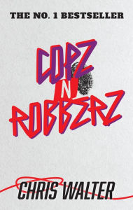 Title: CopZ N RobberZ, Author: Chris Walter