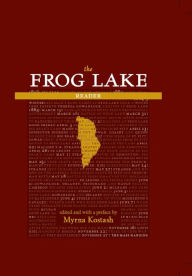 Title: The Frog Lake Reader, Author: Myrna Kostash