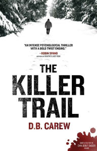Title: The Killer Trail, Author: D.B. Carew