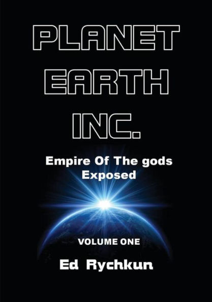 Planet Earth Inc.: Empire Of The gods Exposed