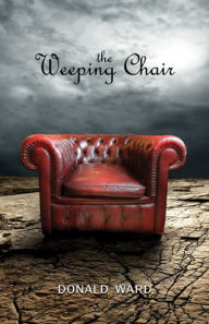 Title: The Weeping Chair, Author: Donald Ward