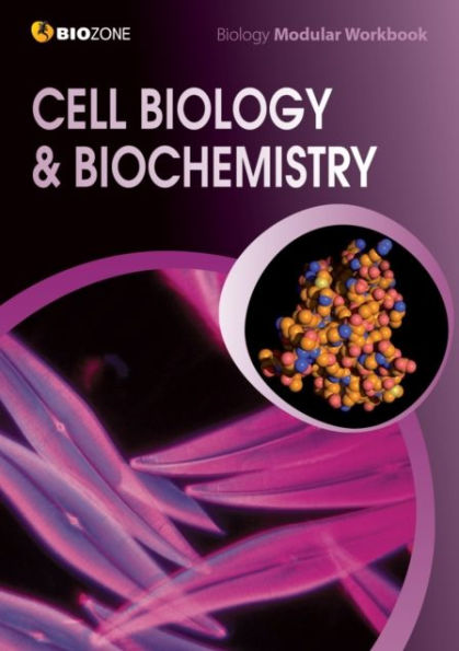 Cell Biology & Biochemistry Modular Workbook