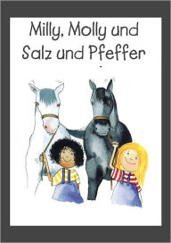 Title: Milly, Molly und Salz und Pfeffer, Author: Gill Pittar