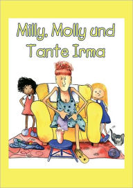 Title: Milly, Molly und Tante Irma, Author: Gill Pittar