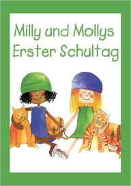 Title: Milly und Mollys Erster Schultag, Author: Gill Pittar