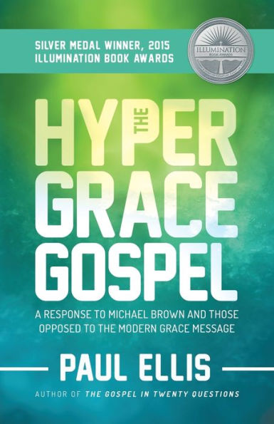 The Hyper-Grace Gospel