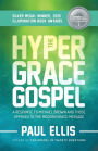 The Hyper-Grace Gospel