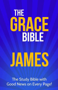 Free downloadable ebooks for phone The Grace Bible: James English version  by Paul Ellis, Paul Ellis