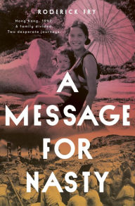 Title: A Message for Nasty, Author: Roderick Fry