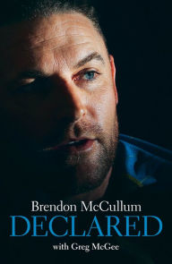 Title: Brendon McCullum - Declared, Author: Greg McGee