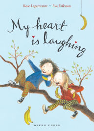 Title: My Heart Is Laughing ( My Happy Life Series), Author: Rose Lagercrantz