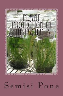 Plant Protection in the Pacific 3: tissue culture
