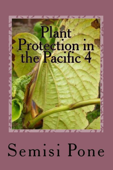 Plant Protection in the Pacific 4