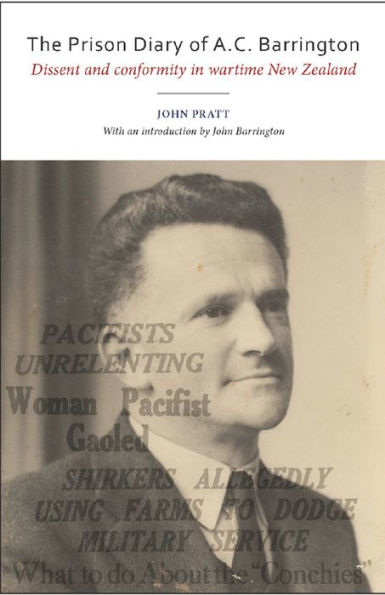 The Prison Diary of A.C. Barrington: Dissent and Conformity in Wartime New Zealand