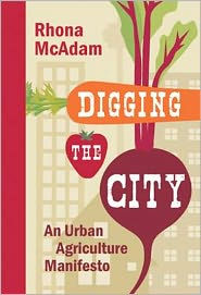 Digging the City: An Urban Agriculture Manifesto