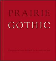 Title: Prairie Gothic, Author: George Webber