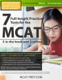 7 Full-length MCAT Practice Tests: 5 in the Book and 2 Online: 1610 MCAT Practice Questions based on the AAMC Format / Edition 1