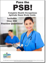 Title: Pass the PSB! Complete Health Occupation Aptitude Test (PSB) study guide and practice test questions, Author: Complete Test Preparation Inc.