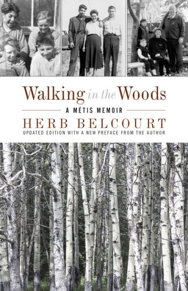 Walking the Woods: A Métis Memoir