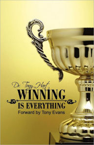 Title: Winning is Everything, Author: Tony Hart