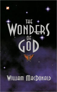 Title: The Wonders of God, Author: William MacDonald