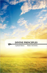 Title: Divine Principles In An Evil Day, Author: Robert McClurkin