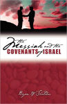 Alternative view 1 of The Messiah and the Covenants of Israel