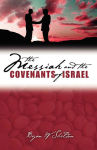 Alternative view 2 of The Messiah and the Covenants of Israel