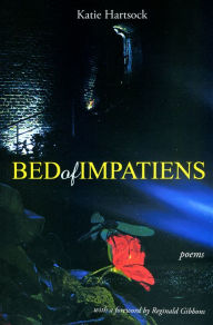 Title: Bed of Impatiens: Poems, Author: Katie Hartsock