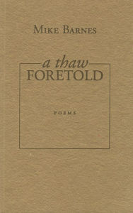 Title: A Thaw Foretold, Author: Mike Barnes