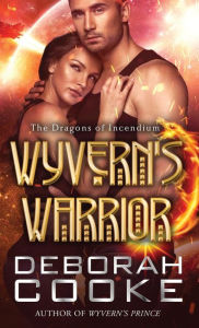 Title: Wyvern's Warrior, Author: Deborah Cooke