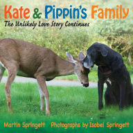 Title: Kate & Pippin's Family: The Unlikely Love Story Continues, Author: Martin Springett