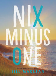 Title: Nix Minus One, Author: Jill MacLean