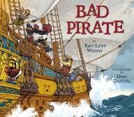 Title: Bad Pirate, Author: Kari-Lynn Winters