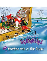 Title: Bumboo Walks the Plank: The Purple Grumblies, Author: Mike Marsh