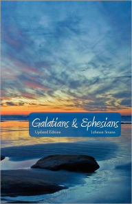 Title: Galatians & Ephesians: Commentary, Author: Lehman Strauss