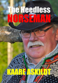 Title: The Heedless Norseman, Author: Kaare Askildt