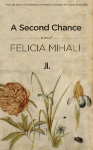 Title: A Second Chance, Author: Felicia Mihali