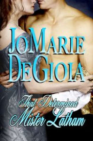 Title: That Determined Mister Lanthem (Book 1 Shopgirls of Bond Street Series), Author: JoMaire DeGioia