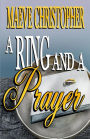 A Ring and A Prayer