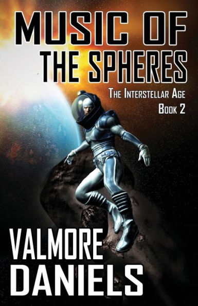 Music Of The Spheres (The Interstellar Age Book 2)