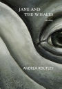 Jane and the Whales: Short Stories