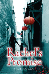 Title: Rachel's Promise (The Rachel Trilogy Series #2), Author: Shelly Sanders