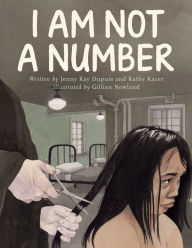 Title: I Am Not a Number, Author: Jenny Kay Dupuis