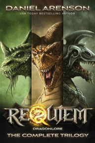 Title: Dragonlore: The Complete Trilogy, Author: Daniel Arenson