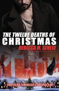 Title: The Twelve Deaths of Christmas, Author: Rebecca M Senese