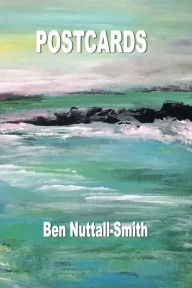 Title: Postcards, Author: Ben Nuttall-Smith