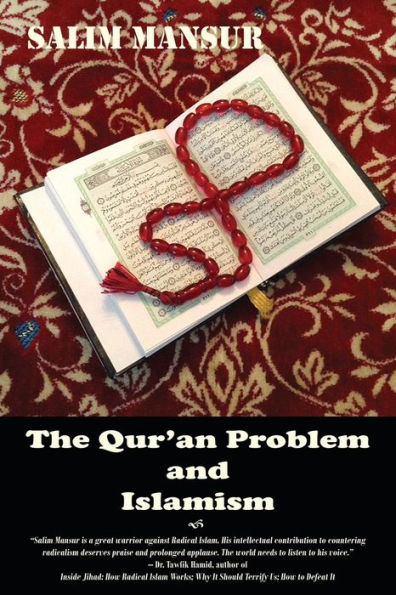 The Qur'an Problem and Islamism: Reflections of a Dissident Muslim