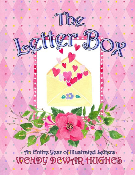 The Letter Box: An Entire Year of Illustrated Letters