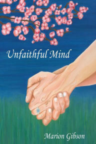 Title: Unfaithful Mind, Author: Marion Gibson